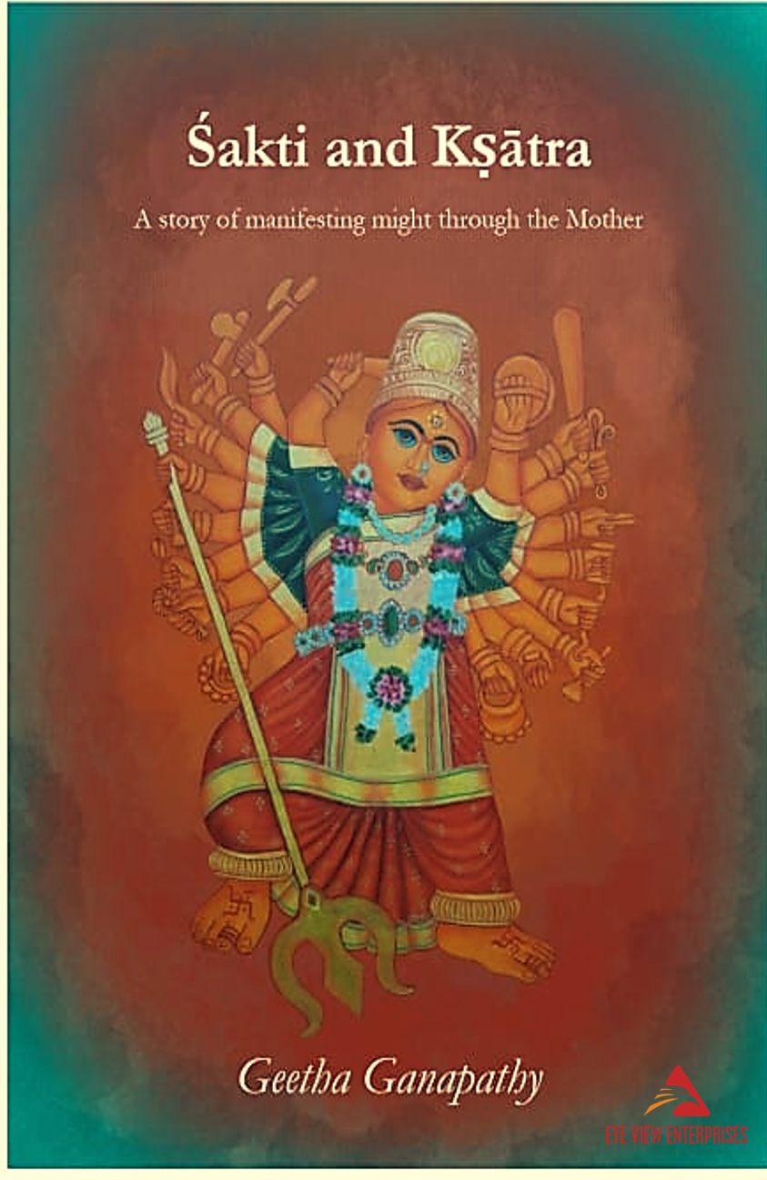 Śakti and Kṣātra: Manifesting Might through the Mother